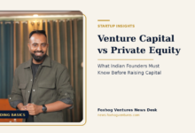 Venture Capital vs Private Equity: What Indian Founders Must Know